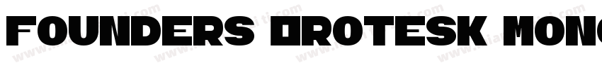 Founders Grotesk Mono字体转换